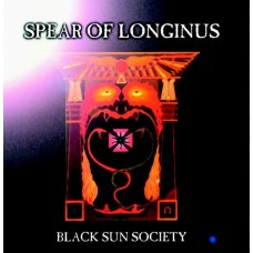 SPEAR OF LONGINUS (AU) - Black Sun Society CD