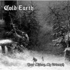 COLD EARTH (DE) - Your Misery, My Triumph CD