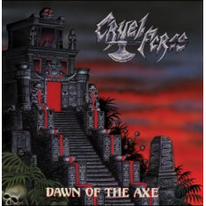 CRUEL FORCE (DE) - Dawn of the Axe CD