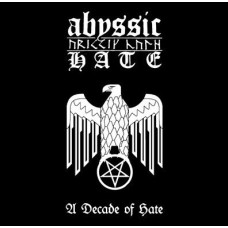 ABYSSIC HATE (AU) - A Decade of Hate CD digipak
