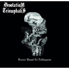 DESOLATION TRIUMPHALIS (FR) - Forever Bound to Nothingness CD digipak