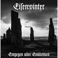 EISENWINTER (CH) - Entgegen aller Endlichkeit CD