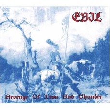 EVIL (BR) - Revenge of Iron and Thunder CD