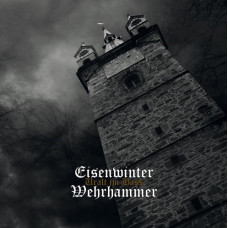 EISENWINTER / WEHRHAMMER (CH/DE) - Uralt im Hass LP
