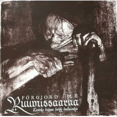 FÖRGJORD (FI) - Ruumissaarna Pt. 2 MCD