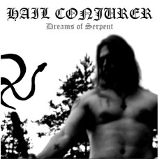 HAIL CONJURER (FI) - Dreams of Serpent CD