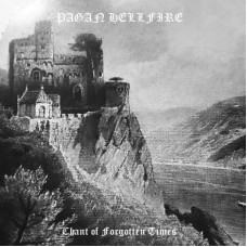 PAGAN HELLFIRE (CA) - Chant of Forgotten Times 2CD