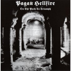 PAGAN HELLFIRE (CA) - On the Path to Triumph CD