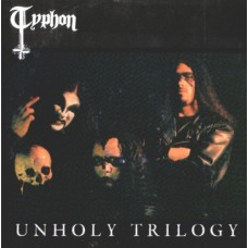 TYPHON (CO) - Unholy Trilogy LP