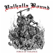VALHALLA BOUND (FI) - Force of Violence CD digipak