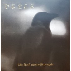 VELES (PL) - The Black Ravens Flew Again LP