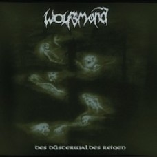 WOLFSMOND (DE) - Des Düsterwaldes Reigen CD